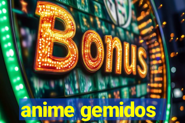 anime gemidos